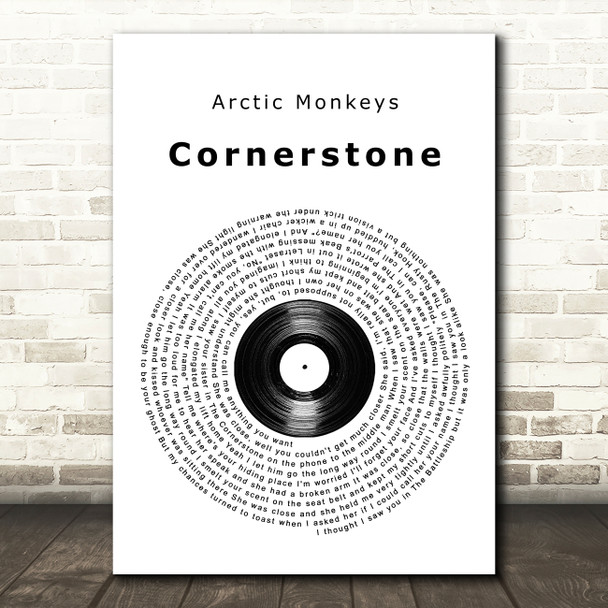 Arctic Monkeys Cornerstone Vinyl Record Song Lyric Quote Music Poster Print