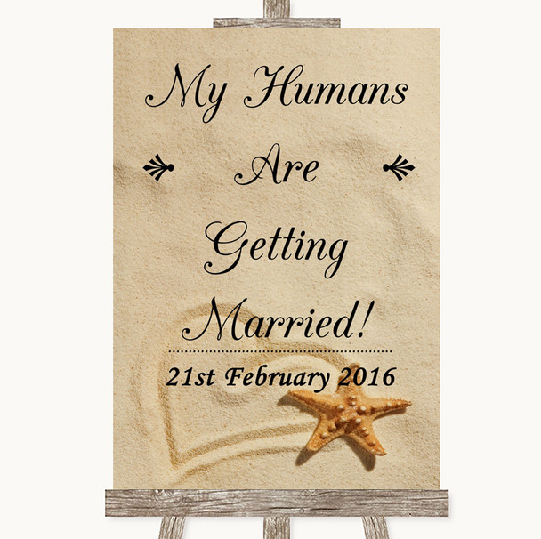 Sandy Beach My Humans Are Getting Married Personalized Wedding Sign