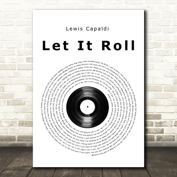Lewis Capaldi Let It Roll Vinyl Record Song Lyric Quote Music Poster Print