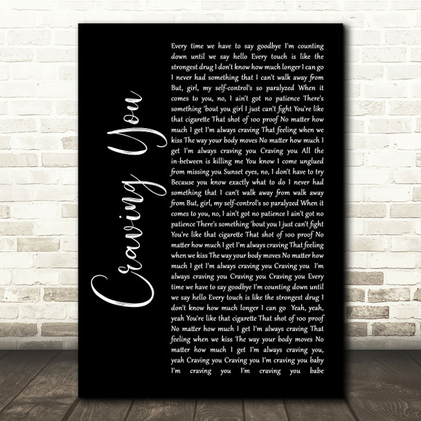 Thomas Rhett Craving You Black Script Song Lyric Quote Music Poster Print