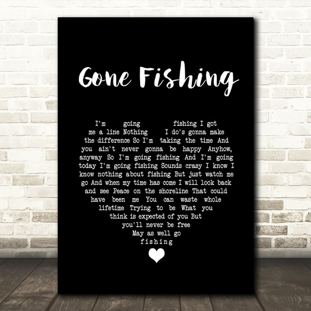 Chris Rea Gone Fishing Black Heart Song Lyric Quote Music Poster Print