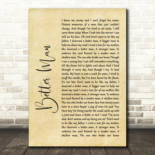 HELLYEAH Better Man Rustic Script Song Lyric Quote Music Poster Print
