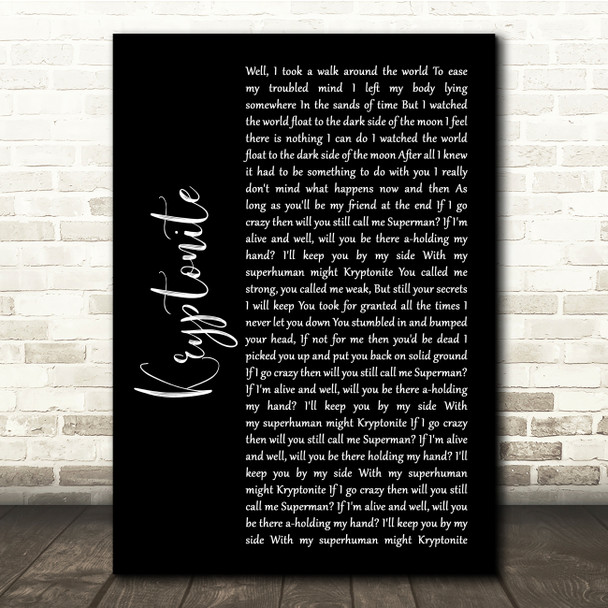 3 Doors Down Kryptonite Black Script Song Lyric Quote Music Poster Print