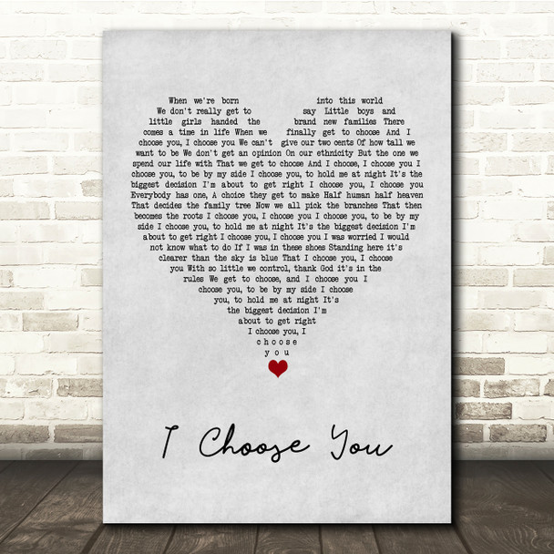 Andy Grammer I Choose You Grey Heart Song Lyric Quote Music Poster Print