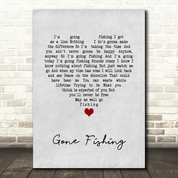 Chris Rea Gone Fishing Grey Heart Song Lyric Quote Music Poster Print