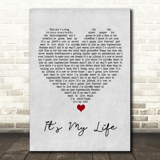 Bon Jovi It's My Life Grey Heart Song Lyric Quote Music Poster Print
