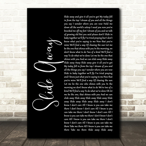 Oasis Slide Away Black Script Song Lyric Quote Music Poster Print