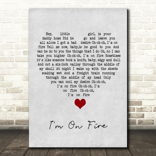 Bruce Springsteen I'm On Fire Grey Heart Song Lyric Quote Music Poster Print