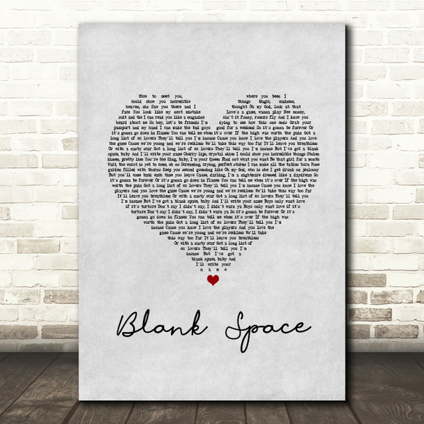 Taylor Swift Blank Space Grey Heart Song Lyric Quote Music Poster Print