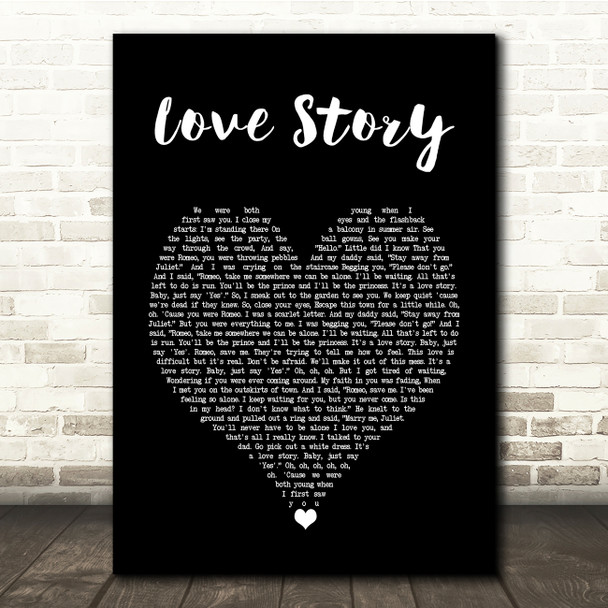 Taylor Swift Love Story Black Heart Song Lyric Quote Music Poster Print