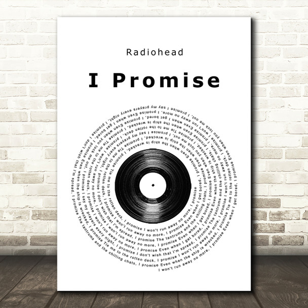 Radiohead I Promise Vinyl Record Song Lyric Quote Music Poster Print