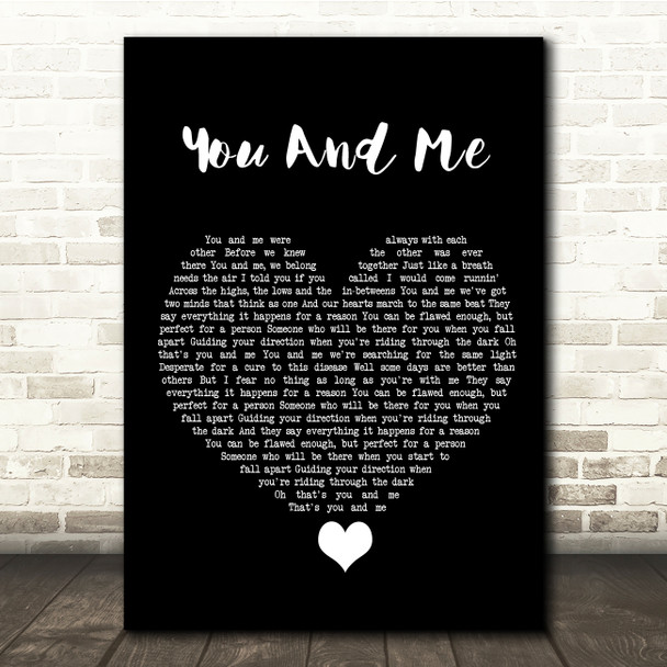 You+Me You And Me Black Heart Song Lyric Quote Music Poster Print