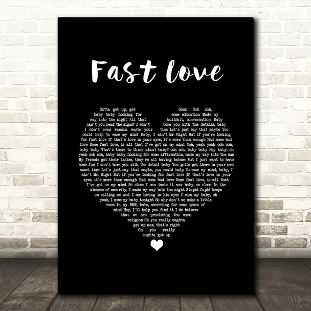 George Michael Fast Love Black Heart Song Lyric Quote Music Poster Print