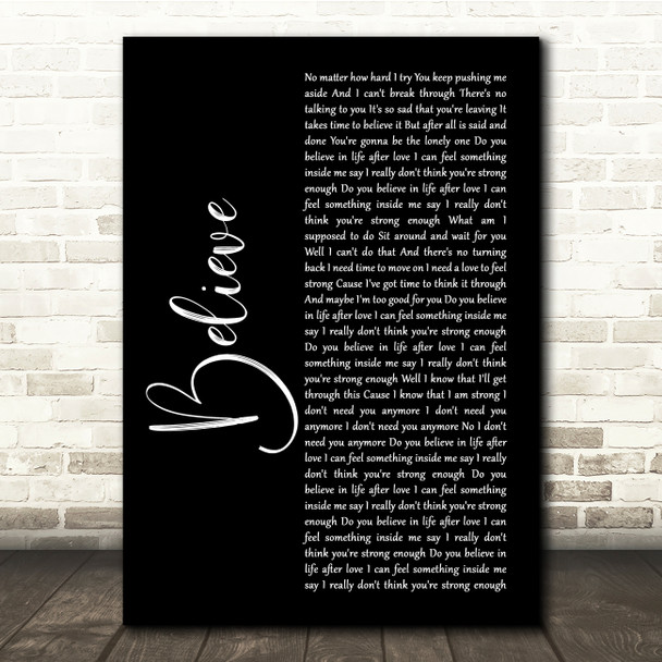 Cher Believe Black Script Song Lyric Quote Music Poster Print