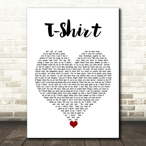 Thomas Rhett T-Shirt White Heart Song Lyric Quote Music Poster Print