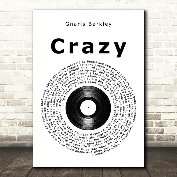 Gnarls Barkley Crazy Vinyl Record Song Lyric Quote Music Poster Print