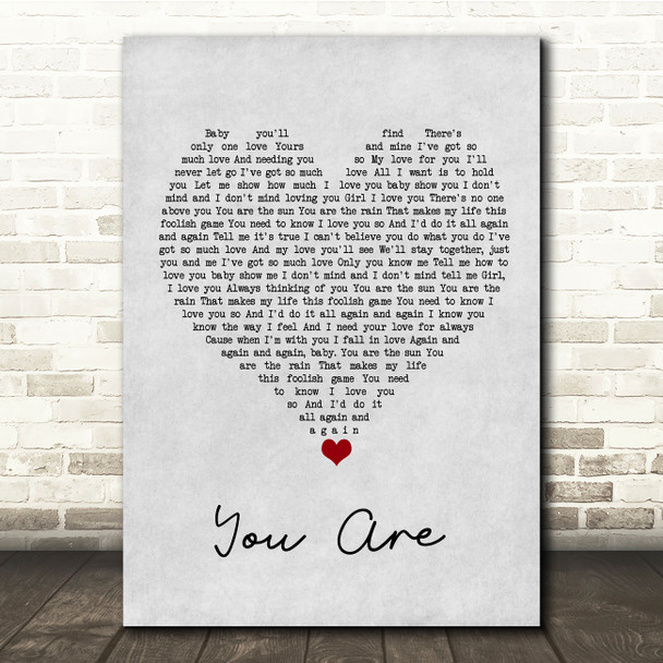 Lionel Richie You Are Grey Heart Song Lyric Quote Music Poster Print