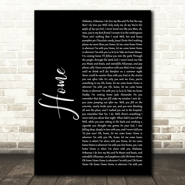 Edward Sharpe And The Magnetic Zeros Home Black Script Song Lyric Quote Music Poster Print