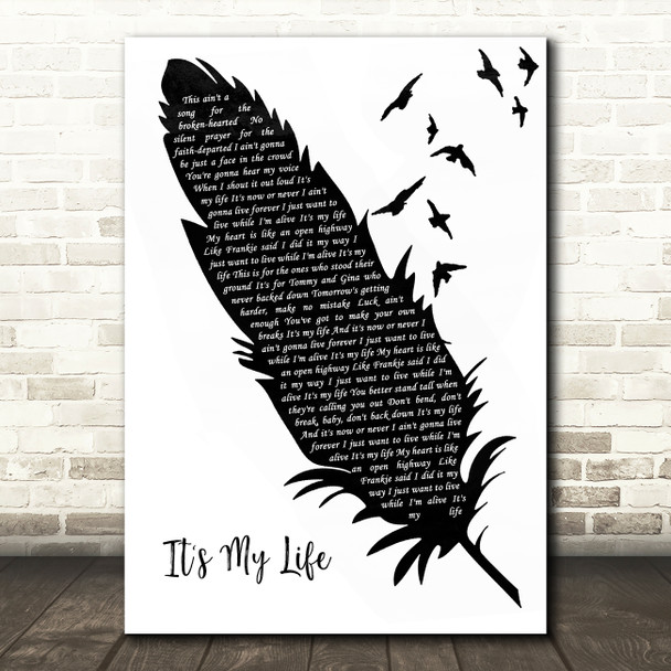 Bon Jovi It's My Life Black & White Feather & Birds Song Lyric Wall Art Print