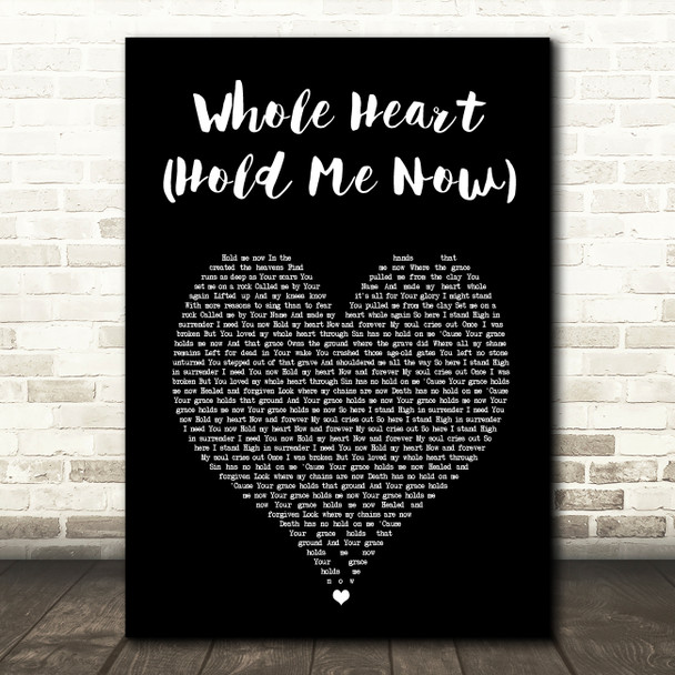 Hillsong United Whole Heart (Hold Me Now) Black Heart Song Lyric Wall Art Print