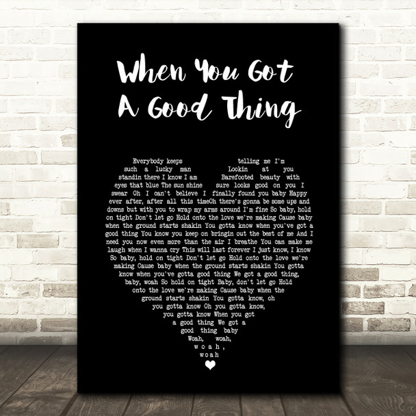 Lady Antebellum When You Got A Good Thing Black Heart Song Lyric Wall Art Print