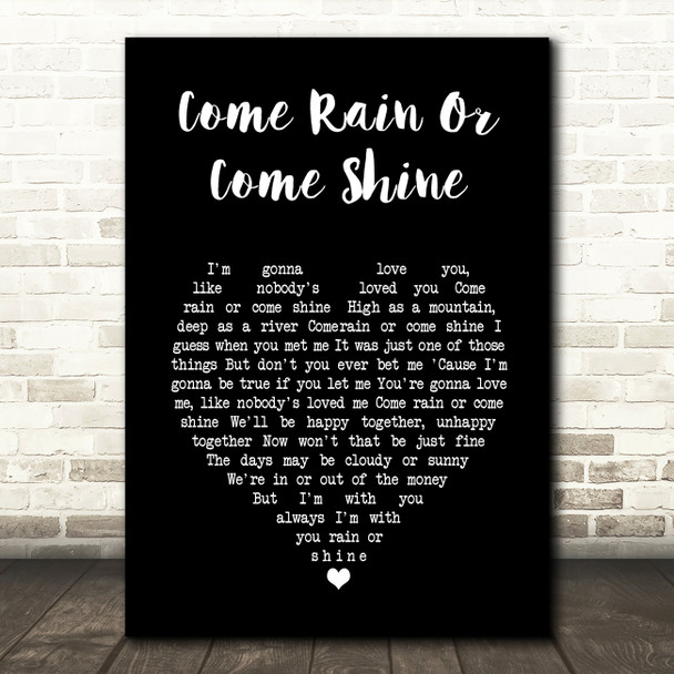 Ray Charles Come Rain Or Come Shine Black Heart Song Lyric Wall Art Print