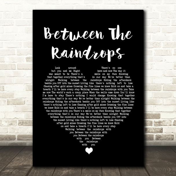 Lifehouse Between The Raindrops Black Heart Song Lyric Wall Art Print