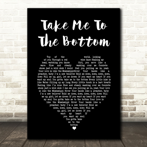 The Cadillac Three Take Me To The Bottom Black Heart Song Lyric Wall Art Print