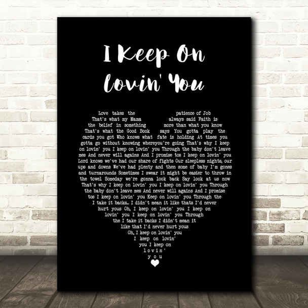 Reba McEntire I Keep On Lovin' You Black Heart Song Lyric Wall Art Print