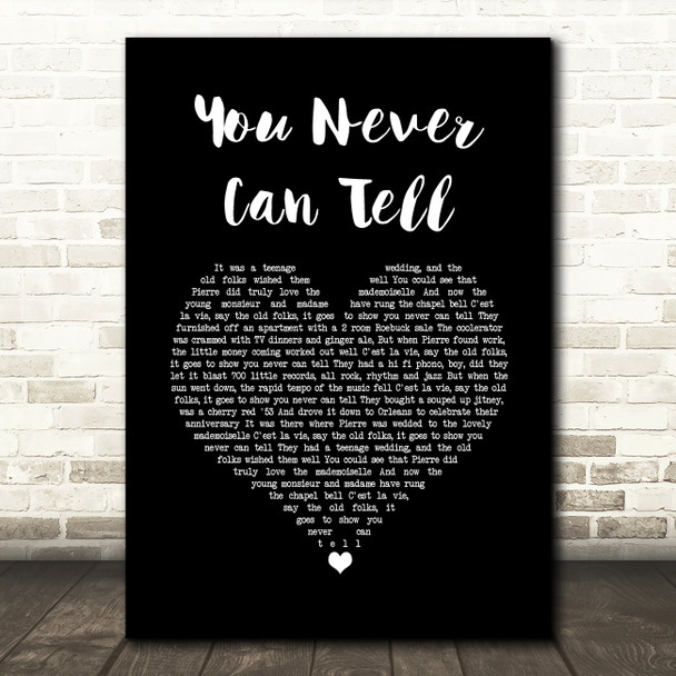 Chuck Berry You Never Can Tell Black Heart Song Lyric Wall Art Print