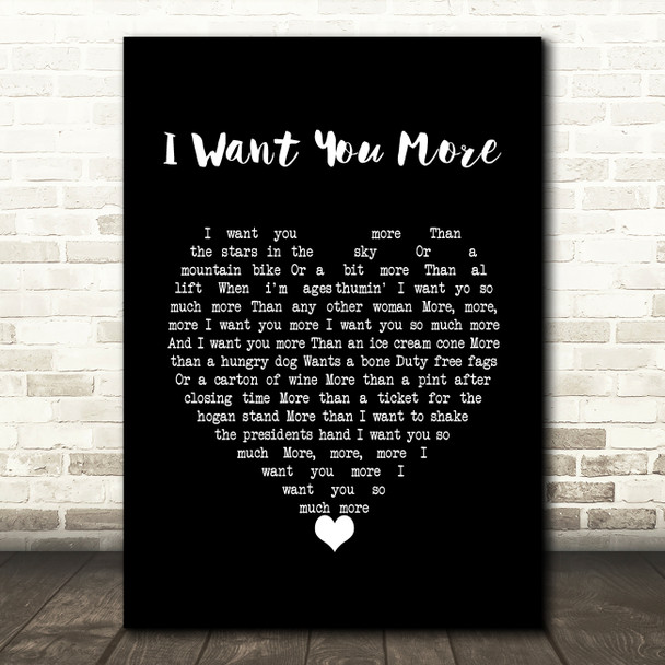 The Saw Doctors I Want You More Black Heart Song Lyric Wall Art Print