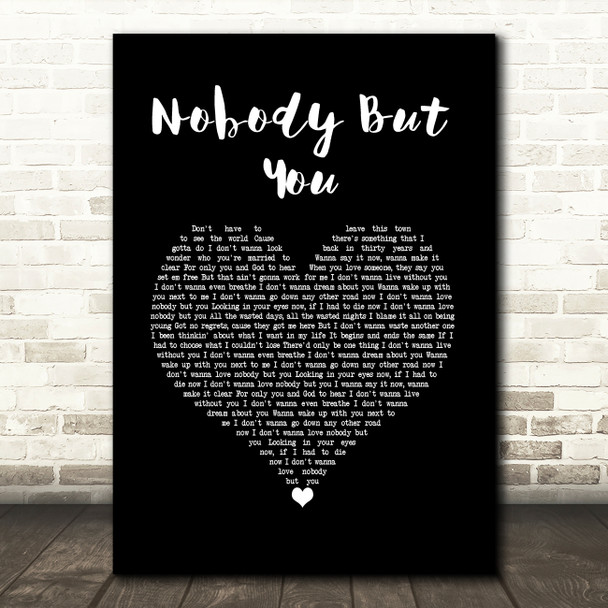 Blake Shelton Nobody But You Black Heart Song Lyric Wall Art Print
