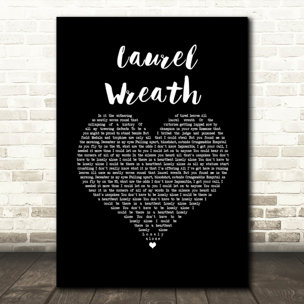 Bear's Den Laurel Wreath Black Heart Song Lyric Wall Art Print