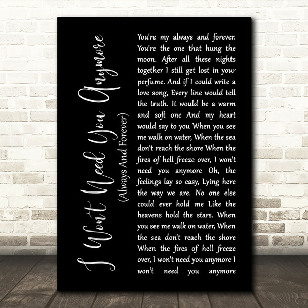 Randy Travis I Won't Need You Anymore (Always And Forever) Black Script Song Lyric Wall Art Print