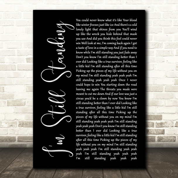 Elton John I'm Still Standing Black Script Song Lyric Wall Art Print