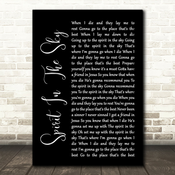 Norman Greenbaum Spirit In The Sky Black Script Song Lyric Wall Art Print