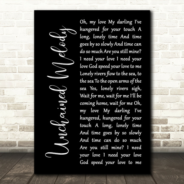 The Righteous Brothers Unchained Melody Black Script Song Lyric Wall Art Print