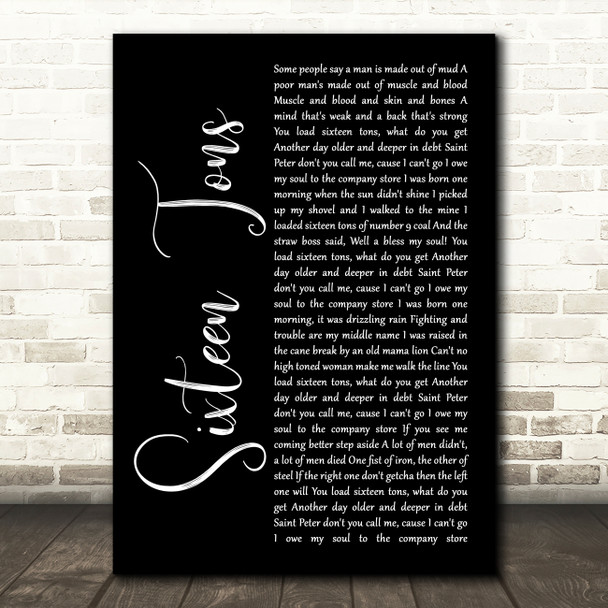 Tennessee Ernie Ford Sixteen Tons Black Script Song Lyric Wall Art Print