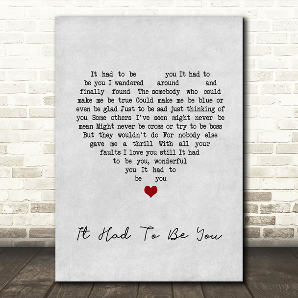 Harry Connick, Jr It Had To Be You (Big Band And Vocals) Grey Heart Song Lyric Wall Art Print