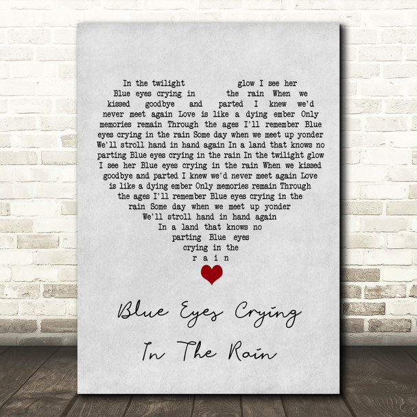 Willie Nelson Blue Eyes Crying In The Rain Grey Heart Song Lyric Wall Art Print