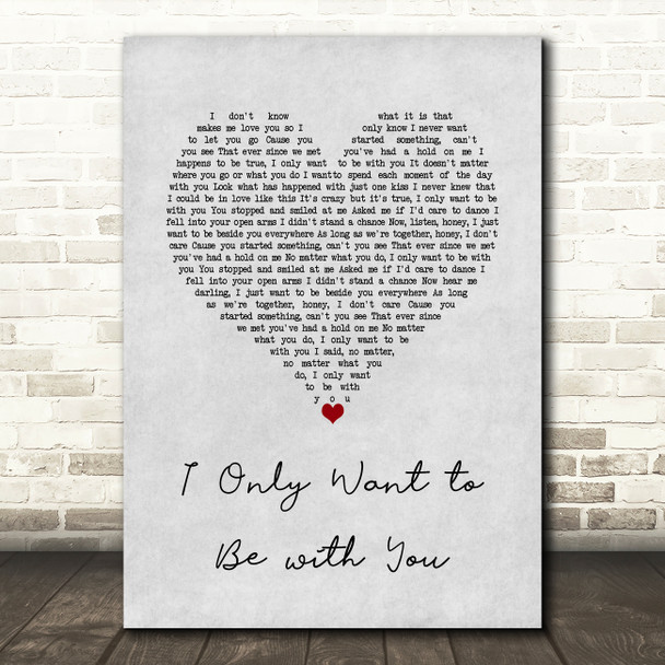 Dusty Springfield I Only Want to Be with You Grey Heart Song Lyric Wall Art Print