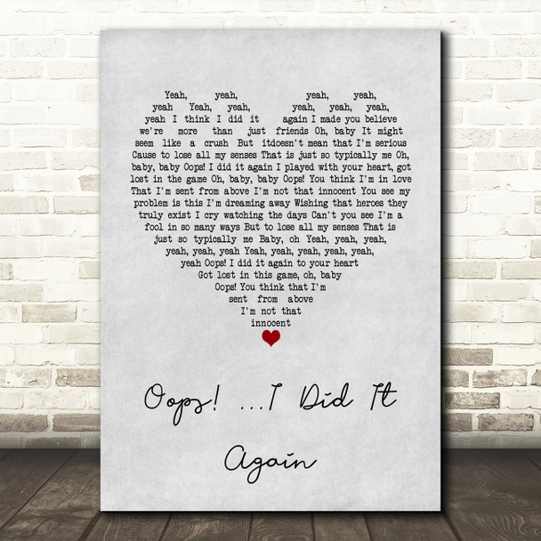 Britney Spears Oops! ...I Did It Again Grey Heart Song Lyric Wall Art Print