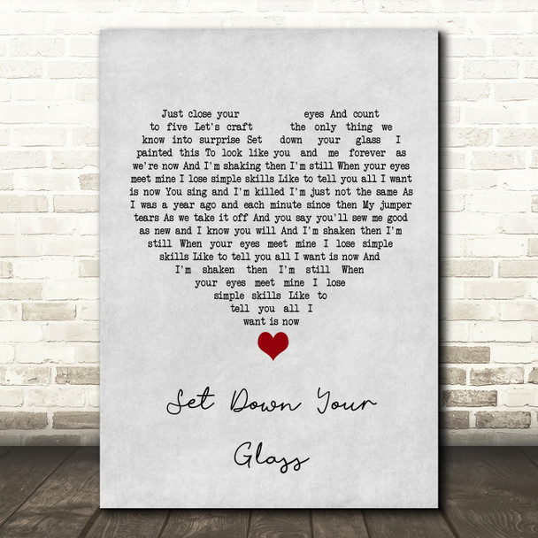 Snow Patrol Set Down Your Glass Grey Heart Song Lyric Wall Art Print