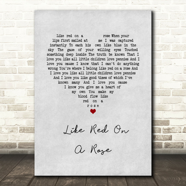 Alan Jackson Like Red On A Rose Grey Heart Song Lyric Wall Art Print