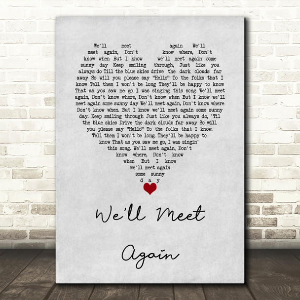 Vera Lynn We'll Meet Again Grey Heart Song Lyric Wall Art Print