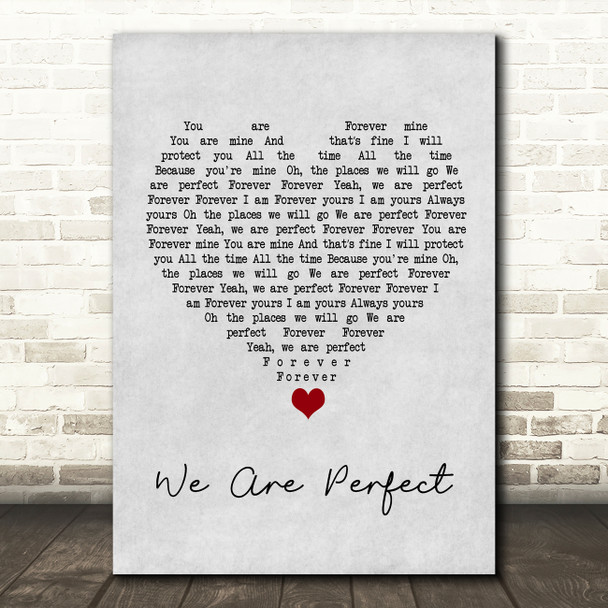 Liz Reynolds We Are Perfect Grey Heart Song Lyric Wall Art Print