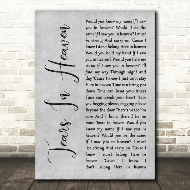 Eric Clapton Tears In Heaven Grey Rustic Script Song Lyric Wall Art Print