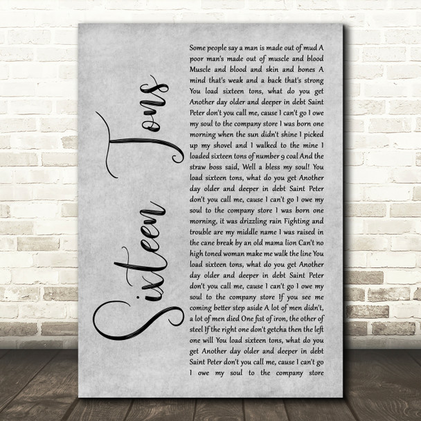 Tennessee Ernie Ford Sixteen Tons Grey Rustic Script Song Lyric Wall Art Print