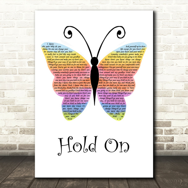 Wilson Phillips Hold On Rainbow Butterfly Song Lyric Wall Art Print