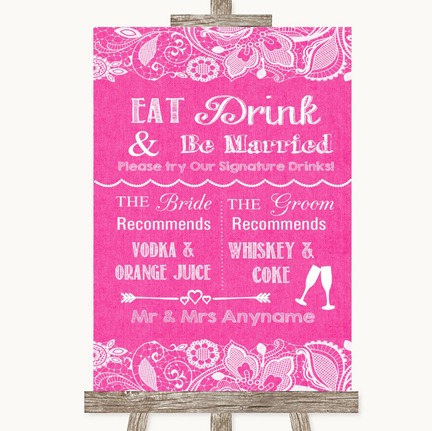 Bright Pink Burlap & Lace Signature Favourite Drinks Personalized Wedding Sign